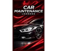 Car Maintenance Log Book: Simple Vehicle Maintenance Tracker to Record Repairs, Oil Changes, Mileage & Expenses | Stay Organized and Extend Your Car’s Life | 5x8 Inches