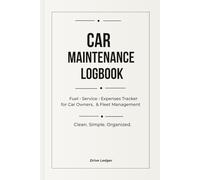 Car Maintenance Log Book: Track Fuel Usage, Repairs, Expenses & Trips | Simple Minimal for Personal & Business Vehicles