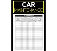 Car Maintenance Log Book: Track Vehicle Repairs, History, Mileage & Oil Changes | Auto Service Journal Perfect for Personal, Fleet, or Business Vehicles | 6x9 Size | 100 Pages.