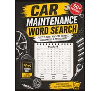Car Maintenance Word Search Puzzle Book: Large Print 8.5 x 11 Inch Automotive Puzzles With Car Parts, Auto Repair, Garage Tools, Vehicle Care, and Mechanic Terms (Hands-On Hobby Puzzle Books)