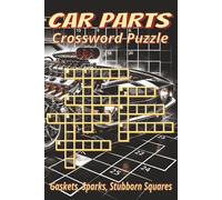 Car Parts Crossword Puzzle Book for Adults: Crossword Puzzles with Clear, Easy-to-Read Clues about Engines, Mechanics, Tools, and More | 6x9 inches, ... great gift for road trips and adult downtime.