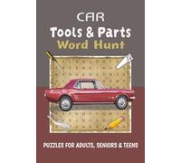 Car Parts & Tools Word Search Book: Word Searches easy to read about cars, automotive, mechanics and more| 6x9 inches,110 pages| 50+Puzzles...Gift for car lovers, Vacations, Holidays and Relaxing time