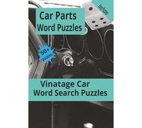 Car Parts Word Puzzles: Car Parts Word Puzzles, antique, vintage, word search parts 6x(9 inches 110 pages, 50+ puzzles. gift for factions holidays and relaxation