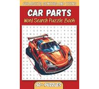 Car Parts Word Search Puzzle Book: Word Searches with Easy to Read Print about Car Parts, Tools and More. 6x9 inches, 110 pages, 50+ Puzzles … Gift for Vacations, Holidays and Free Times