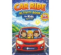Car Ride Activity Book for Kids Ages 6-10: Fun Word Search Puzzles for Road Trips, Travel & Long Drives | Screen-Free Activities for Kids: Perfect for ... & Girls (Travel Activity Series for Kids)