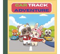 Car Track Adventure-A Fun Animal Racing Coloring Book for Kids