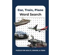 Car, Train, and Plane Word Search Puzzle Book: Word Searches with Easy to Read Print about Transportation, Maritime Transport, Railways, and More | ... Gift for Vacations, Holidays and Free Times