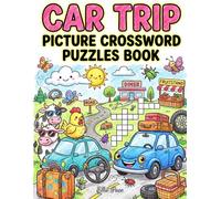 Car Trip Picture Crossword Puzzles Book: Fun Kid Picture Puzzles Activity Book to Learn Words for Ages 4-8 and English Language Learners