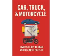 Car, Truck, & Motorcycle: Easy to read word seach puzzle book for adults, seniors, and teens