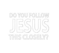 Car Window Decals - Christian Bumper Automotive Decoration | Do You Follow Jesus This Closely Weatherproof Decal for Safe Driving Truck Wall Laptop Water Bottle Window Faith Sticker Outdoor Ac