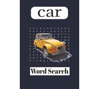 Car Word Search: 50+ Puzzles Featuring Classic Cars, Sports Cars, Car Parts, and Auto Culture