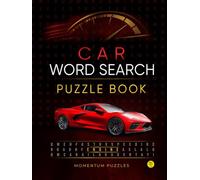 Car Word Search Puzzle Book: For Adults & Teens - Celebrating Car Enthusiasts, Featuring Classic Cars, Muscle, Racing, and Automotive Mechanics | 50+ Themed Puzzles