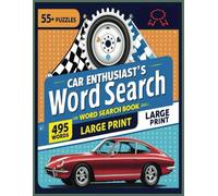 Car Word Search Puzzle Book: Word Searches with Easy to Read Print about Cars l Car Fanatics, Car Enthusiasts and More l Large Print 8.5x11 inches, ... Gift for Vacations, Holidays and Free Times