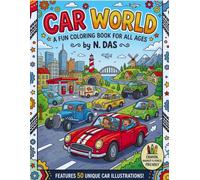 Car World: A Fun Coloring Book For All Ages