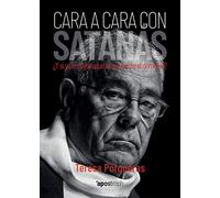 CARA A CARA CON SATANÁS: ¿Y SI YO LES DIJERA A USTEDES QUE SÍ EXISTE EL DEMONIO? (Apostroph Ensayo)