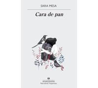 Cara de pan: 612 (Narrativas hispánicas)
