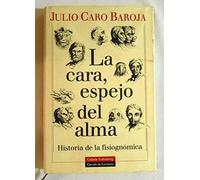 Cara, espejo del alma, la
