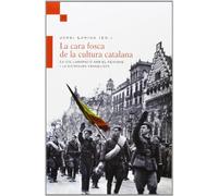 Cara fosca de la cultura catalana,La: La col·laboració amb el feixisme i la dictadura franquista: 25 (Temps obert)