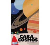 Cara in the Cosmos