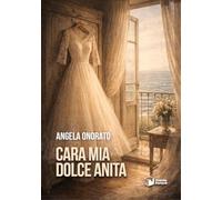 Cara mia dolce Anita (Voci)