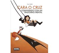 CARA O CRUZ. CONVIVIENDO CON UN TRANSTORNO MENTAL (SIN COLECCION)