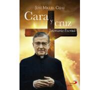 Cara Y Cruz: Jose Maria Escriva
