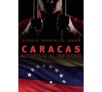 Caracas: autopista al infierno