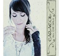 Caracol - All the Girls (4 Track Maxi)