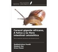 Caracol gigante africano, A fulica y su flora intestinal celulolítica: Flora intestinal celulolítica de Achatina fulica