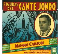 Caracol,Manolo - Figuras Del Cante Jondo