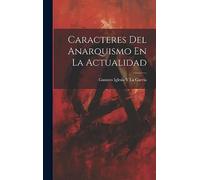 Caracteres Del Anarquismo En La Actualidad