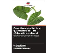 Caractères qualitatifs et quantitatifs du Taro (Colocasia esculenta): dans les conditions climatiques de la région de Marathwada, dans l'État du Maharashtra (INDE)