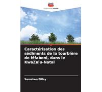 Caractérisation des sédiments de la tourbière de Mfabeni, dans le KwaZulu-Natal