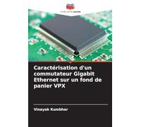 Caractérisation d'un commutateur Gigabit Ethernet sur un fond de panier VPX