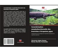 Caractérisation morphofonctionnelle des branchies d'Arapaima gigas: Changements lors du passage de la respiration aquatique à la respiration aérienne