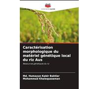 Caractérisation morphologique du matériel génétique local du riz Aus: Ressources génétiques du riz