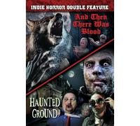 Característica doble de terror independiente: Y luego hubo sangre (2017)/Haunted Ground (2023) [DVD]