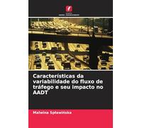 Características da variabilidade do fluxo de tráfego e seu impacto no AADT