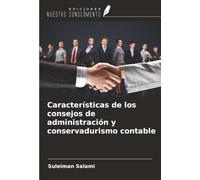 Características de los consejos de administración y conservadurismo contable