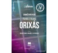 Características dos Filhos e Filhas dos Orixás - Coletânea