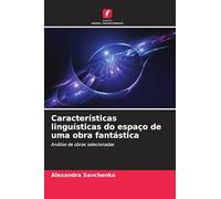 Características linguísticas do espaço de uma obra fantástica: Análise de obras selecionadas