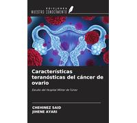 Características teranósticas del cáncer de ovario: Estudio del Hospital Militar de Túnez