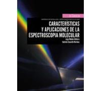 Características Y Aplicaciones De La Espectroscopía Molecular (ebook)