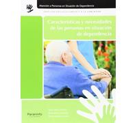 Características y necesidades de las personas en situación de dependencia (Servicios Socioculturales y a la Comunidad)