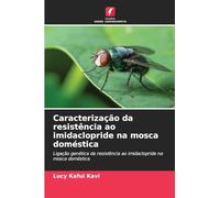 Caracterização da resistência ao imidaclopride na mosca doméstica
