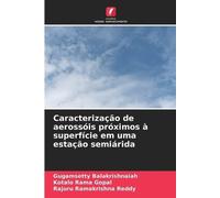 Caracterização de aerossóis próximos à superfície em uma estação semiárida