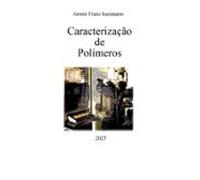 Caracterização De Polímeros (ebook)