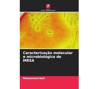 Caracterização molecular e microbiológica do MRSA