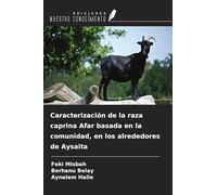 Caracterización de la raza caprina Afar basada en la comunidad, en los alrededores de Aysaita