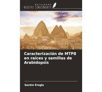 Caracterización de MTP8 en raíces y semillas de Arabidopsis